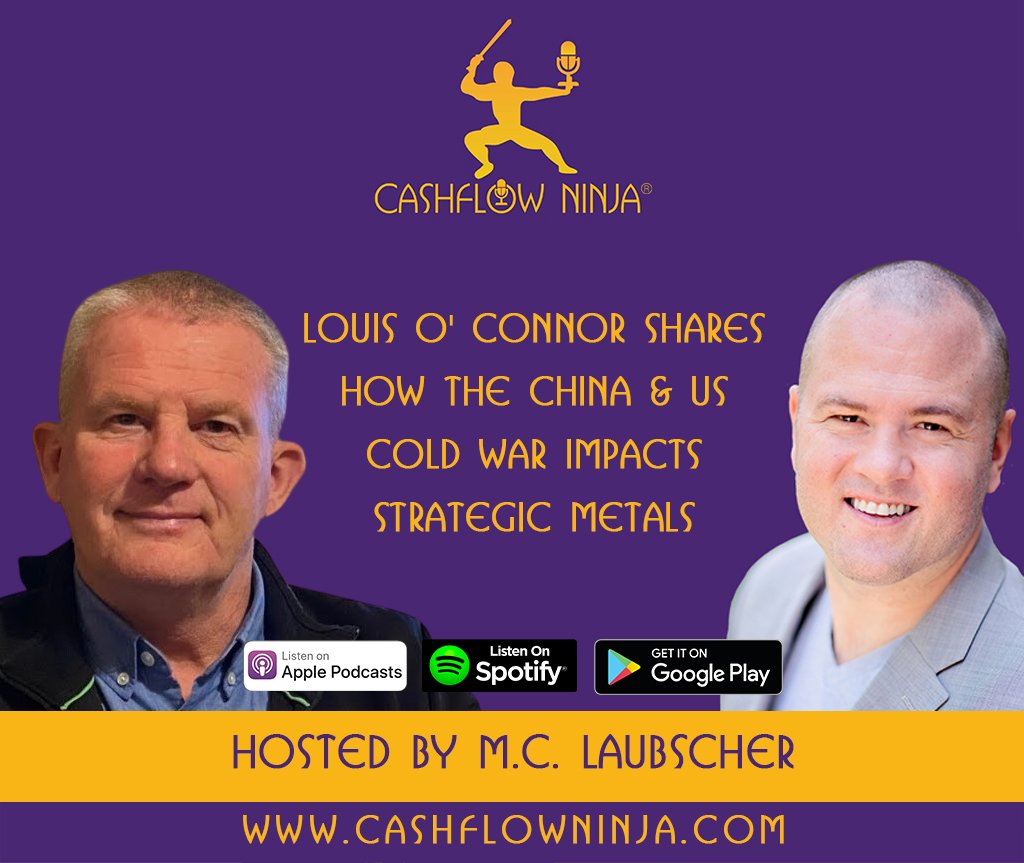 Louis O' Connor Shares How The China & US Cold War Impacts Strategic Metals