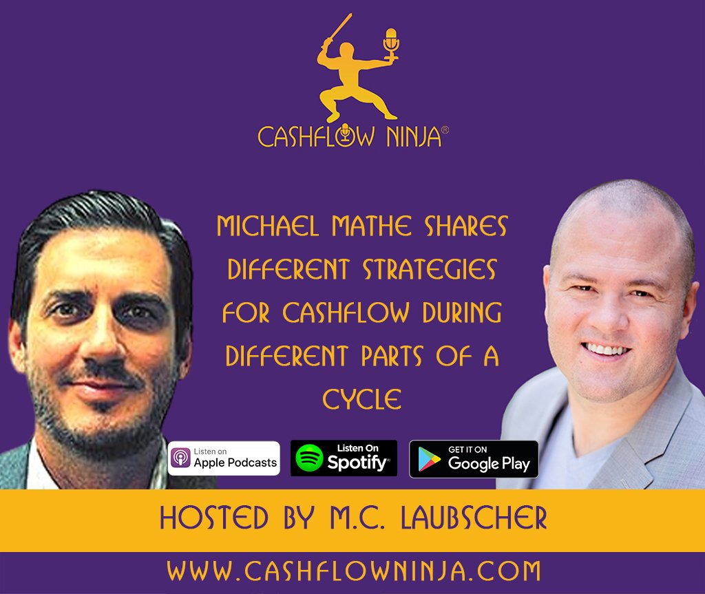 Michael Mathe Shares Different Strategies For Cashflow During Different Parts Of A Cycle