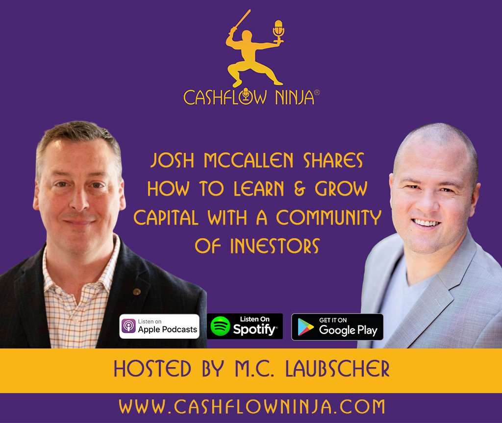 Josh McCallen Shares How To Learn & Grow Capital With A Community Of Investors