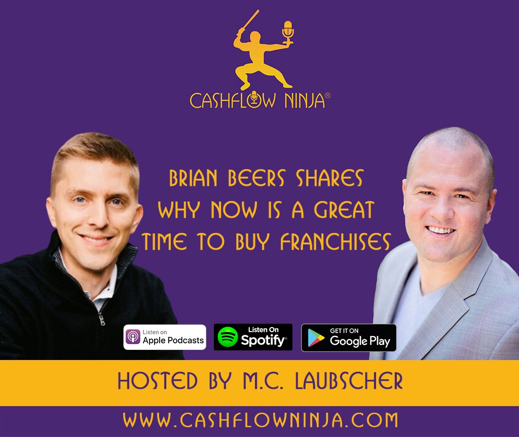 Brian Beers Shares Why Now Is A Great Time To Buy Franchises