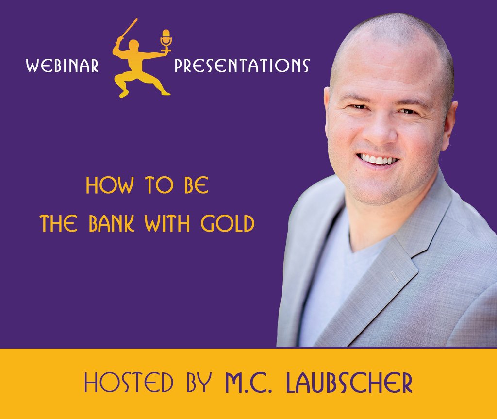 How To Be The Bank With Gold