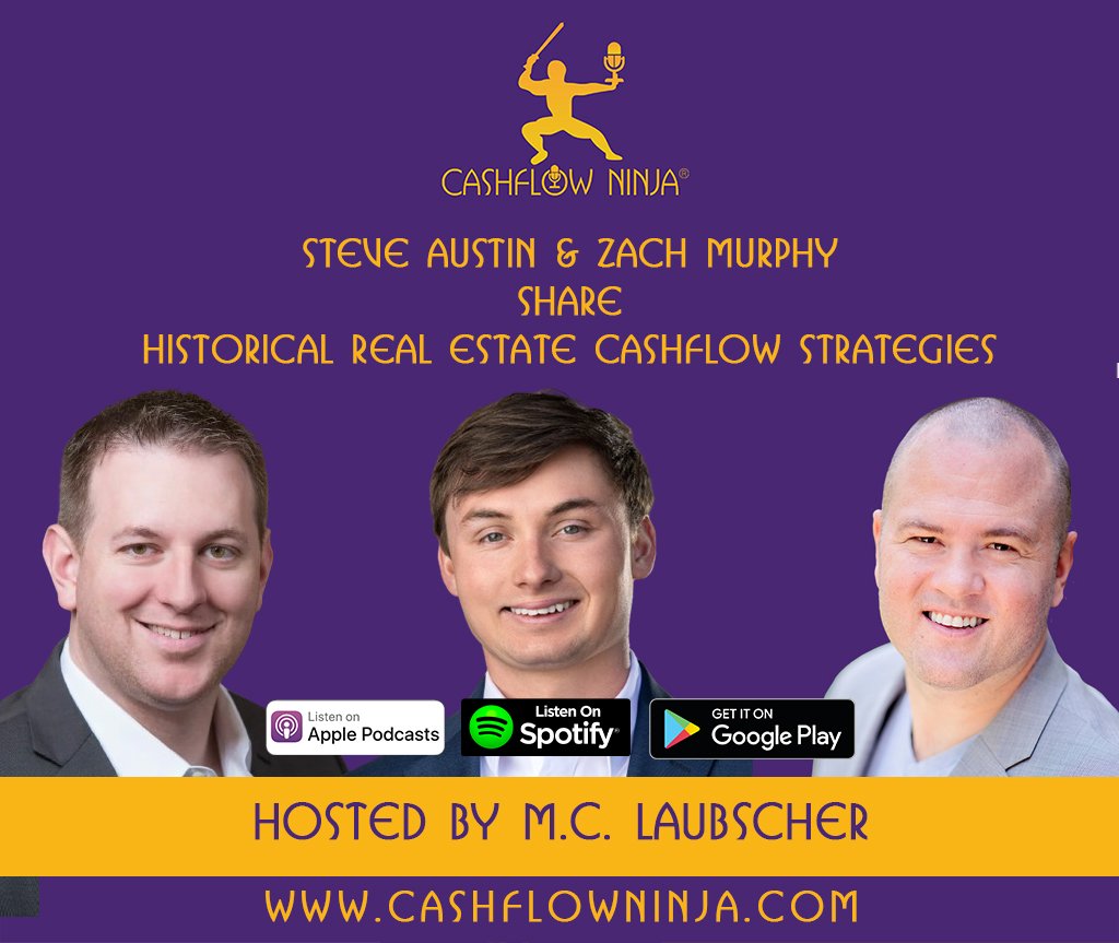 Steve Austin & Zach Murphy Share Historical Real Estate Cashflow Strategies