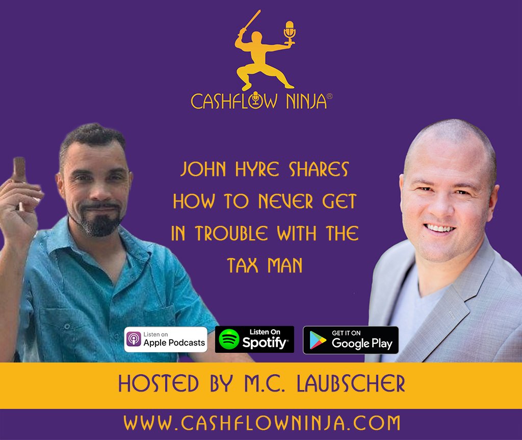 John Hyre Shares How To Never Get in Trouble With The Tax Man