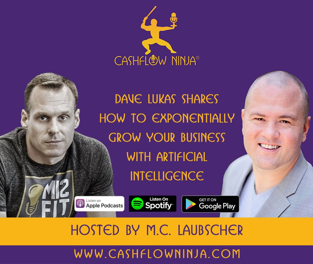 Dave Lukas Shares How To Exponentially Grow Your Business With Artificial Intelligence