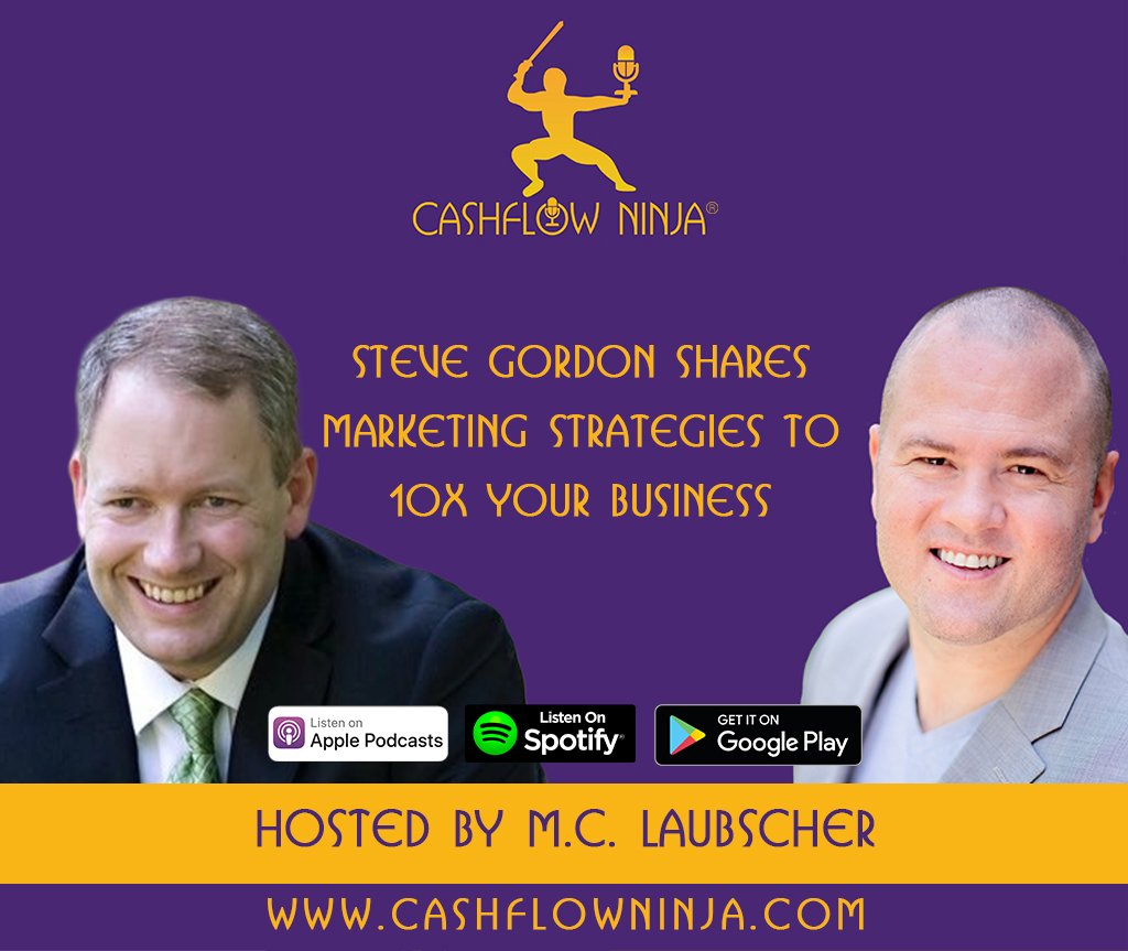 Steve Gordon Shares Marketing Strategies To 10X Your Business copy