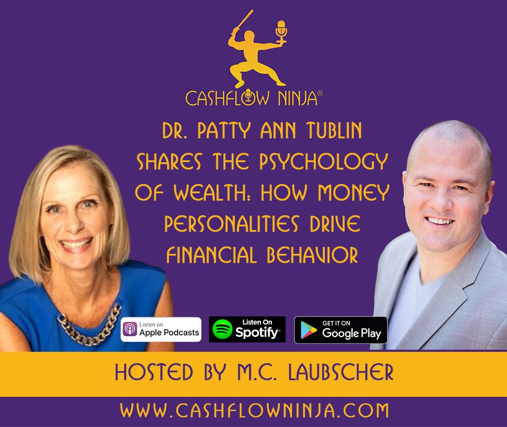Dr. Patty Ann Tublin Shares The Psychology of Wealth How Money Personalities Drive Financial Behavior copy