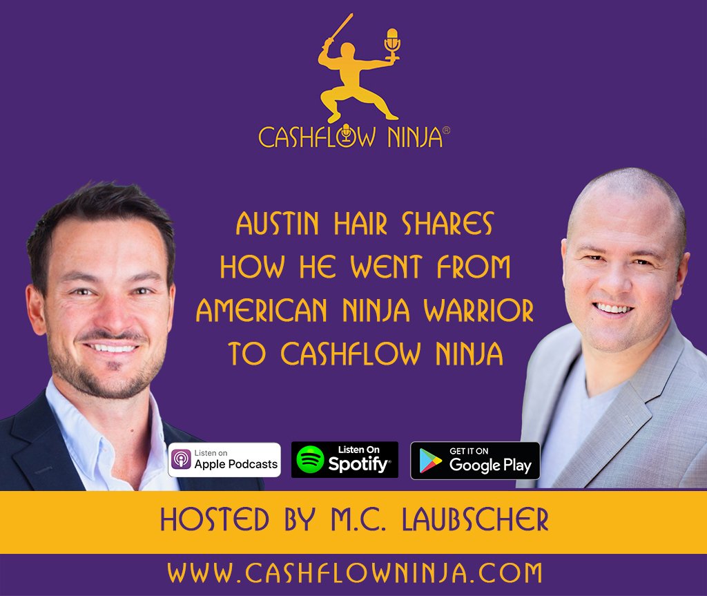 Austin Hair Shares How He Went From American Ninja Warrior To Cashflow Ninja copy