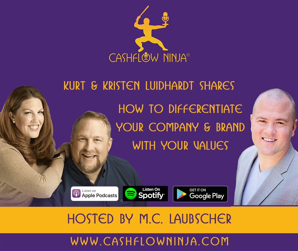 Kurt & Kristen Luidhardt shares How To Differentiate Your Company & Brand With Your Values