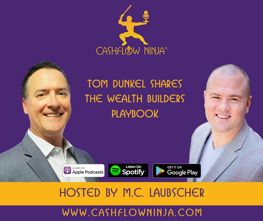 Tom Dunkel Shares The Wealth Builders Playbook copy